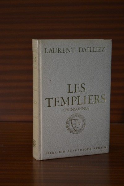 LES TEMPLIERS. Ces Inconnus